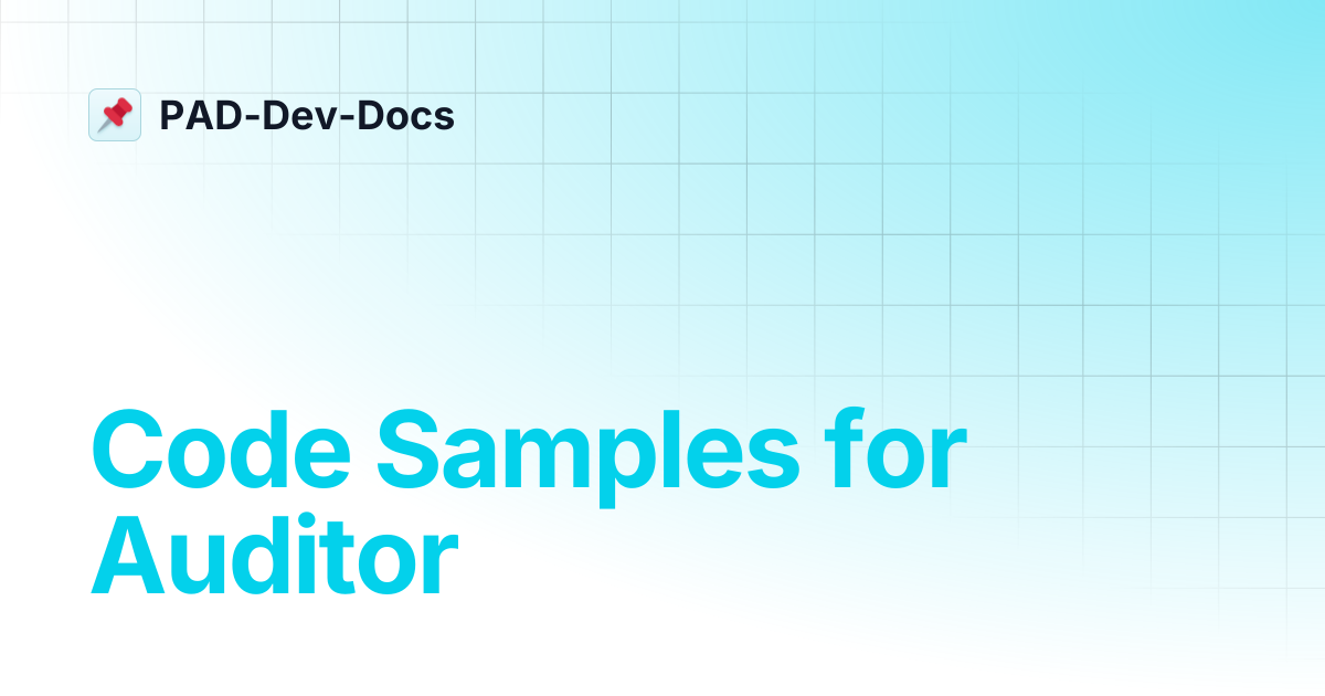 Code Samples for Auditor | PAD-Dev-Docs